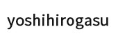 yoshihirogasu